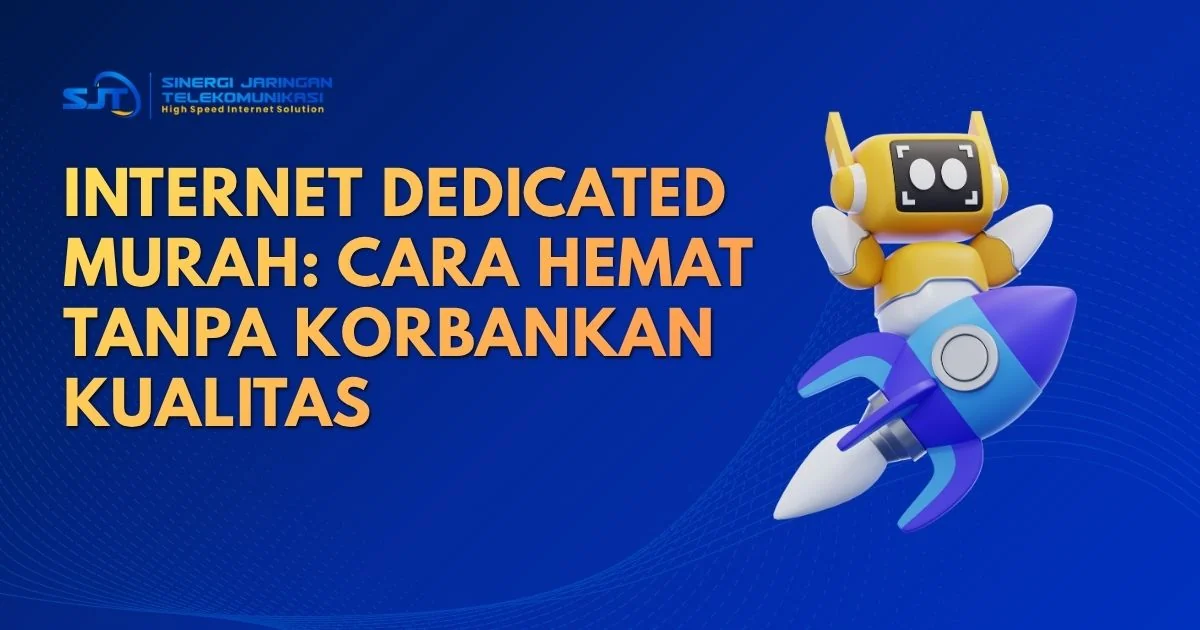 Ilustrasi memilih internet dedicated murah yang tetap stabil untuk bisnis