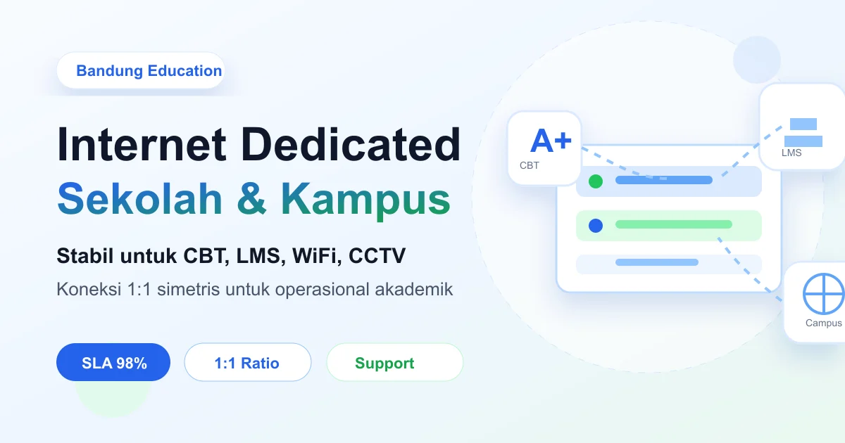Internet dedicated untuk sekolah dan kampus di Bandung