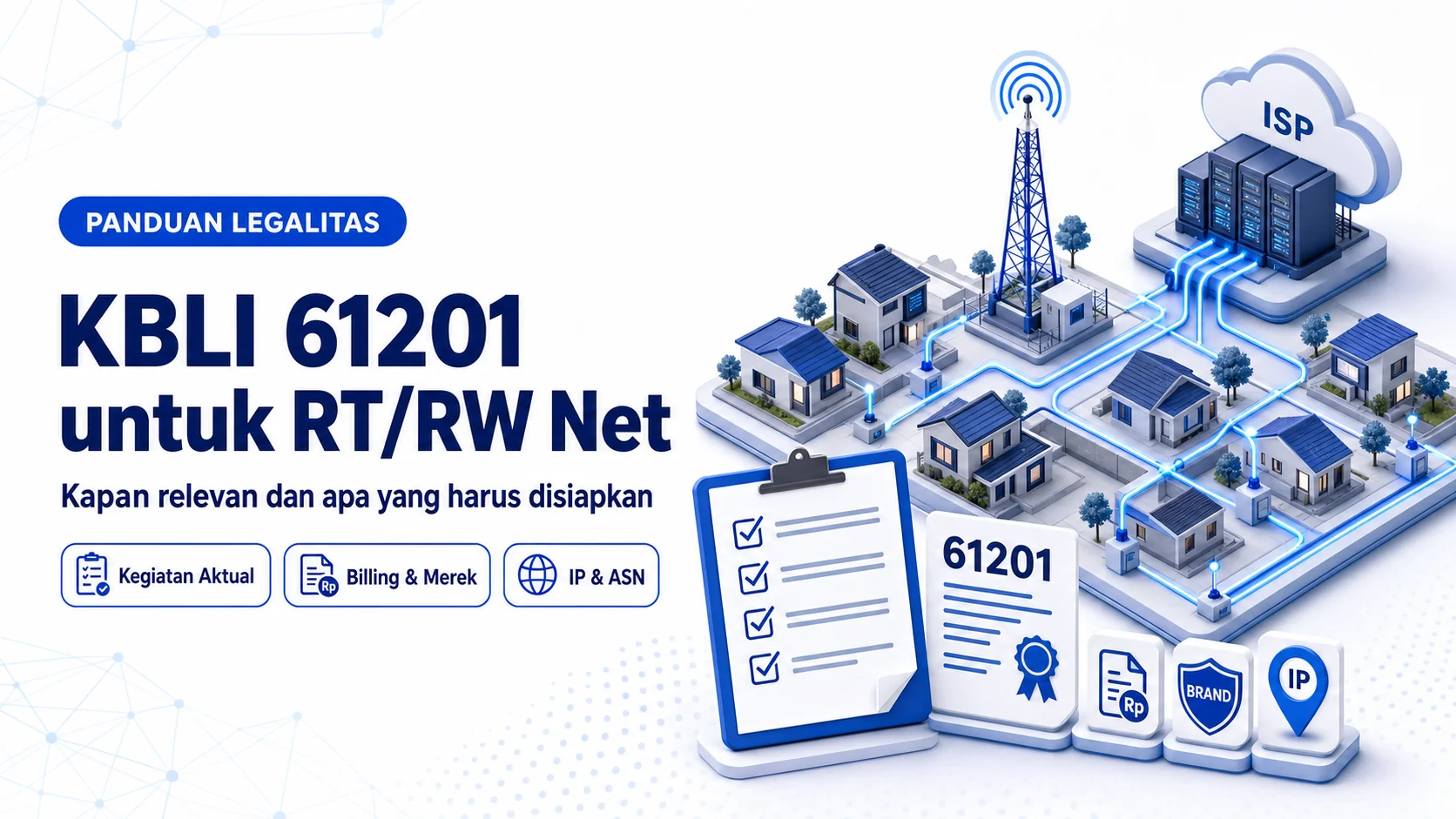 Ilustrasi jaringan RT/RW Net terhubung ke ISP dengan dokumen KBLI 61201, checklist kegiatan aktual, billing, merek, IP publik, dan ASN