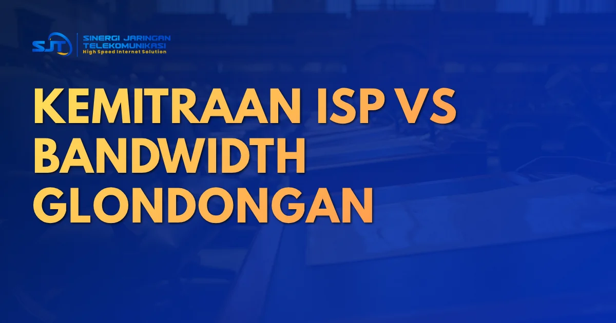 Perbandingan dokumen kemitraan ISP dan pembelian bandwidth
